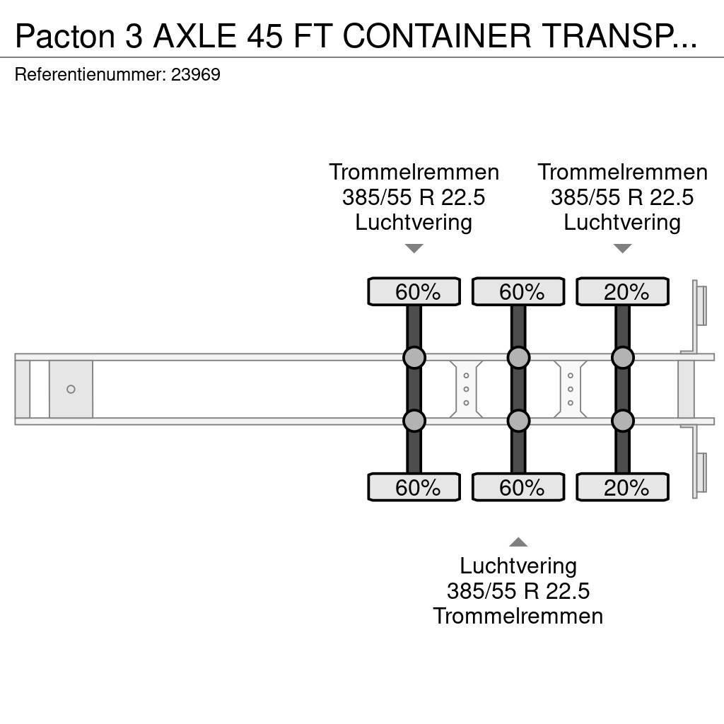 Pacton 3 AXLE 45 FT CONTAINER TRANSPORT TRAILER Напівпричепи для перевезення контейнерів