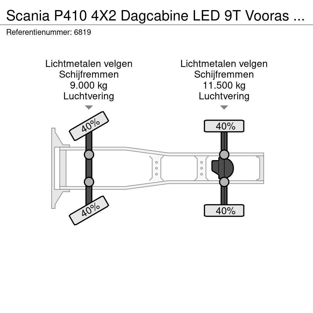 Scania P410 4X2 Dagcabine LED 9T Vooras 2x tank FULL-AIR Тягачі