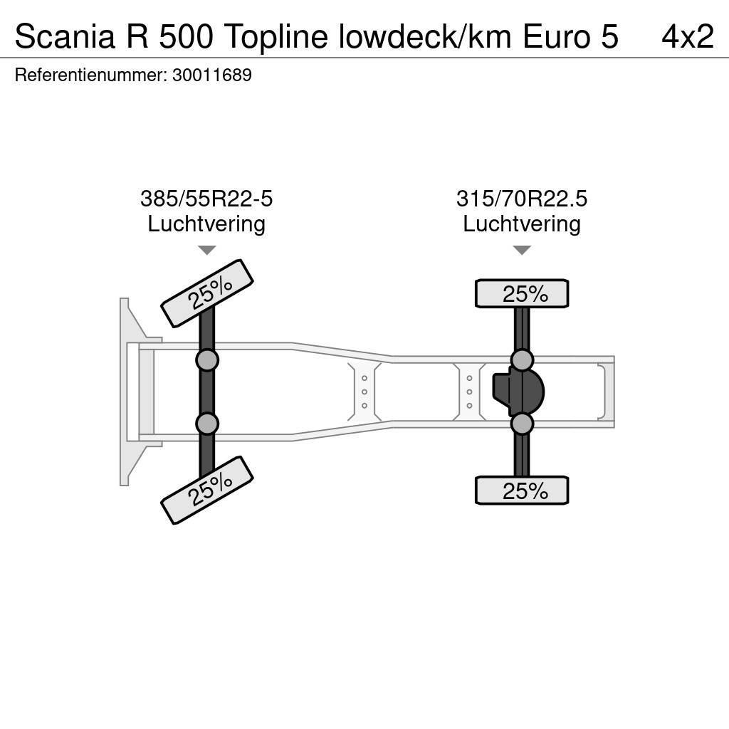 Scania R 500 Topline lowdeck/km Euro 5 Тягачі