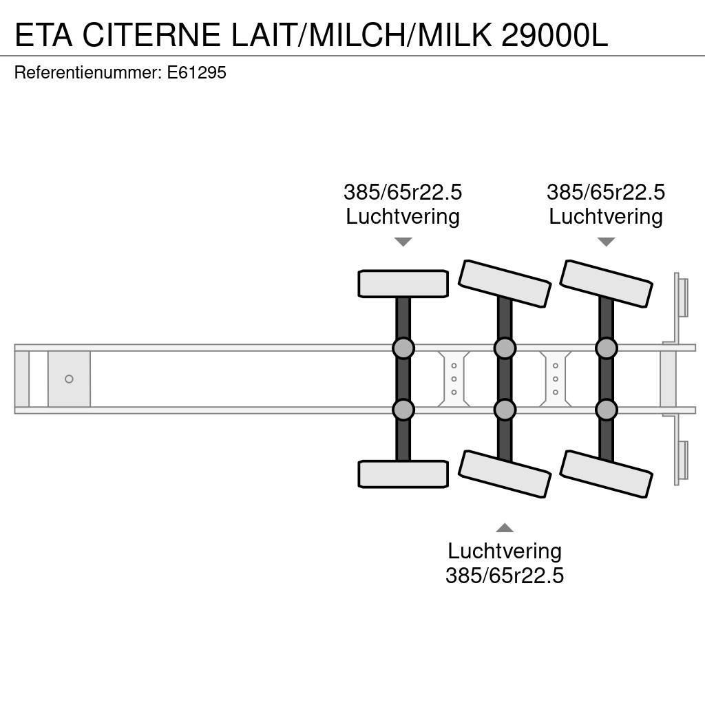 ETA CITERNE LAIT/MILCH/MILK 29000L Напівпричепи-автоцистерни