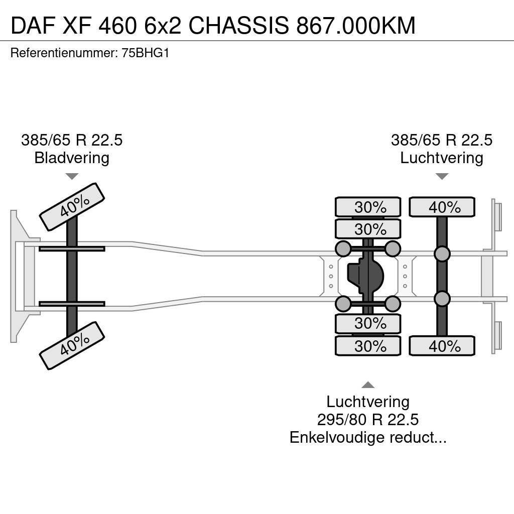 DAF XF 460 6x2 CHASSIS 867.000KM Шасі з кабіною
