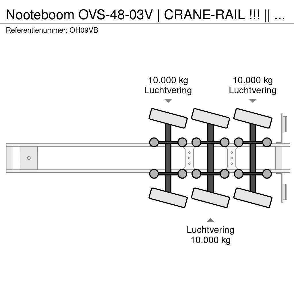 Nooteboom OVS-48-03V | CRANE-RAIL !!! || 7.6 MTR EXTENSION | Напівпричепи-платформи/бічне розвантаження