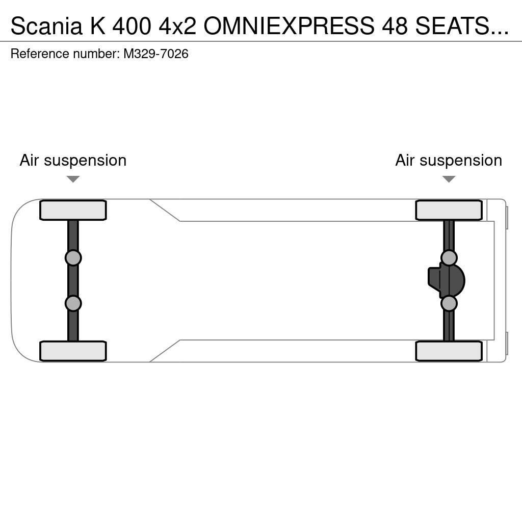 Scania K 400 4x2 OMNIEXPRESS 48 SEATS + 21 STANDING / EUR Міжміські автобуси